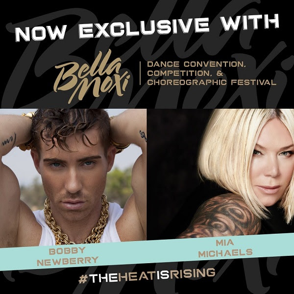 BellaMoxi Dance Convention, Competition and Choreographic Festival welcome new faculty members Mia Michaels and Bobby Newberry